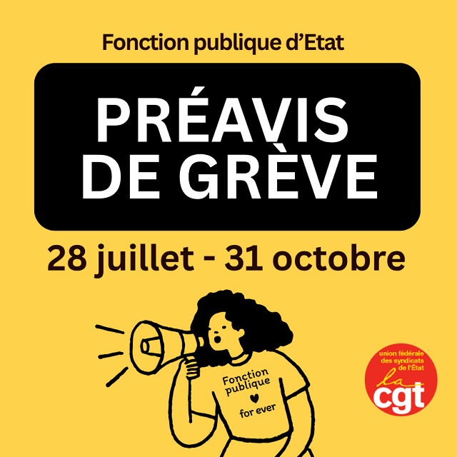 Préavis de grève : image sur fond jaune avec inscrit "Fonction de publique d'Etat - préavis de grève 28 juillet 31 octobre" Une femme aux cheveux noirs et frisés brandit un mégaphone, elle porte un Tee Shirt avec l'inscription "Fonction publique for ever"